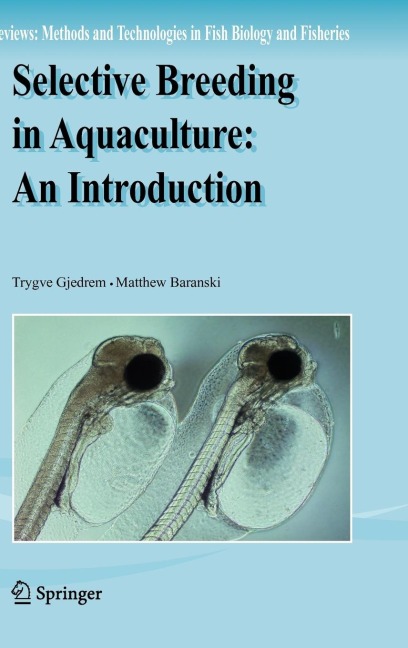 Selective Breeding in Aquaculture: An Introduction