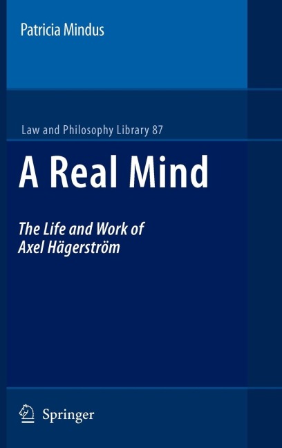 A Real Mind: The Life and Work of Axel Hägerström