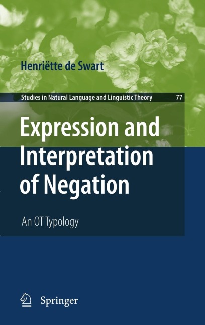 Expression and Interpretation of Negation: An OT Typology