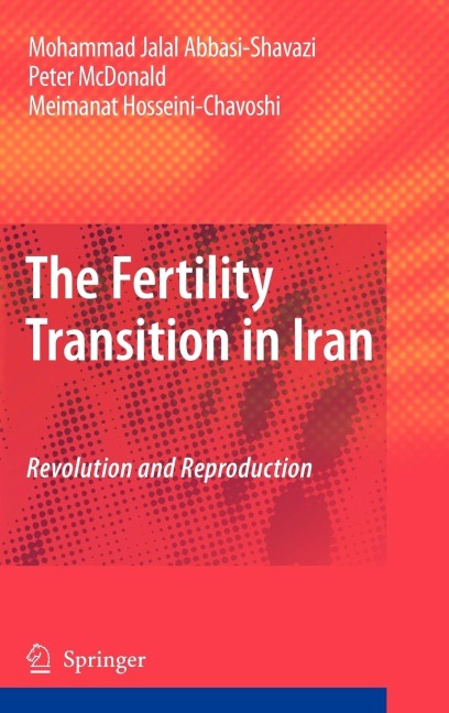 The Fertility Transition in Iran: Revolution and Reproduction