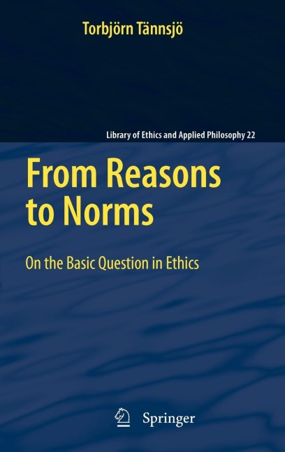 From Reasons to Norms: On the Basic Question in Ethics