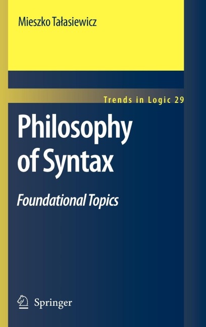 Philosophy of Syntax: Foundational Topics