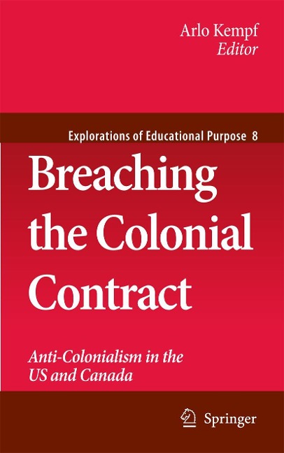 Breaching the Colonial Contract: Anti-Colonialism in the US and Canada