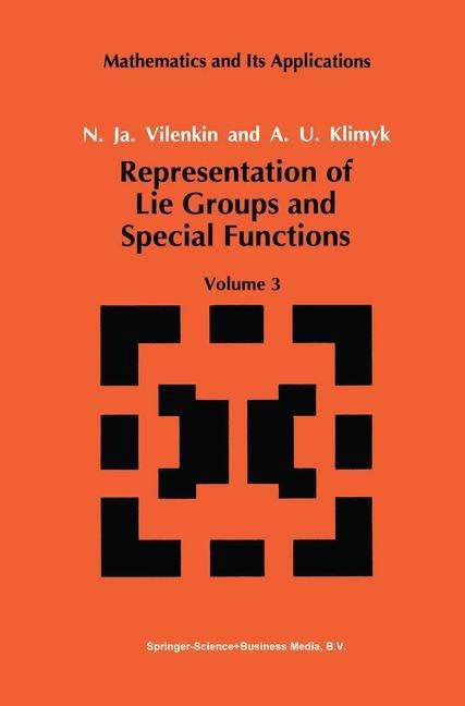 Representation of Lie Groups and Special Functions: Volume 3: Classical and Quantum Groups and Special Functions