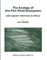 The Ecology of the Fish Pond Ecosystem: With Special Reference to Africa