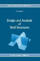 Design and Analysis of Shell Structures