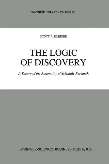 The Logic of Discovery: A Theory of the Rationality of Scientific Research