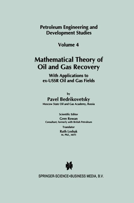 Mathematical Theory of Oil and Gas Recovery: With Applications to ex-USSR Oil and Gas Fields