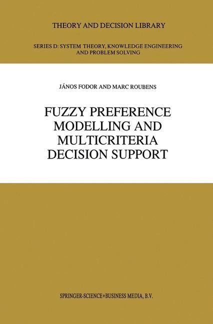 Fuzzy Preference Modelling and Multicriteria Decision Support