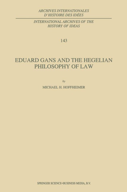 Eduard Gans and the Hegelian Philosophy of Law