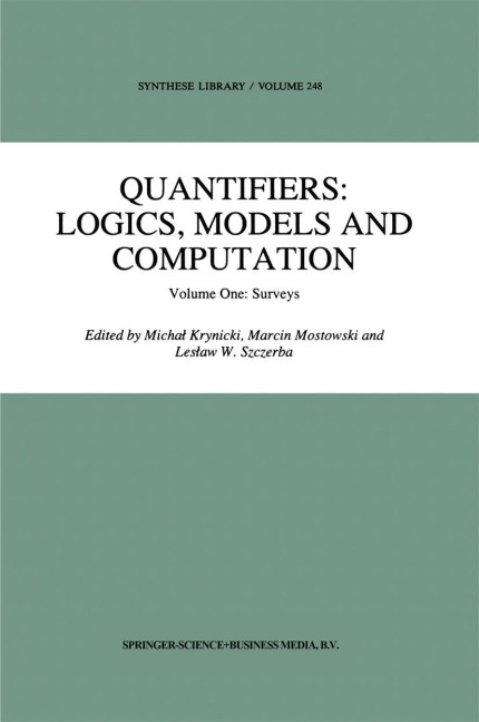 Quantifiers: Logics, Models and Computation: Volume One: Surveys