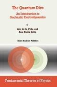 The Quantum Dice: An Introduction to Stochastic Electrodynamics