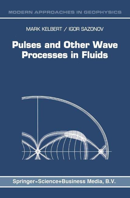 Pulses and Other Wave Processes in Fluids: An Asymptotical Approach to Initial Problems