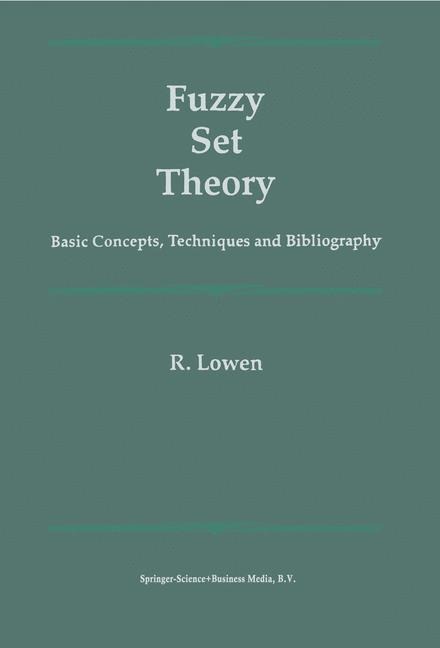 Fuzzy Set Theory: Basic Concepts, Techniques and Bibliography