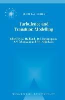 Turbulence and Transition Modelling: Lecture Notes from the ERCOFTAC/IUTAM Summerschool held in Stockholm, 12-20 June, 1995