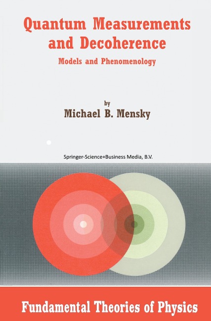 Quantum Measurements and Decoherence: Models and Phenomenology