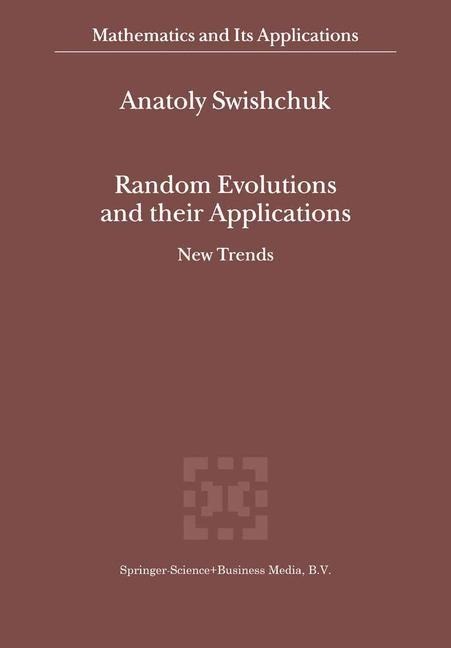 Random Evolutions and Their Applications: New Trends
