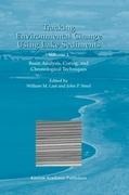Tracking Environmental Change Using Lake Sediments: Volume 1: Basin Analysis, Coring, and Chronological Techniques