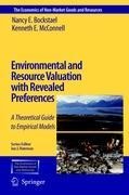 Environmental and Resource Valuation with Revealed Preferences: A Theoretical Guide to Empirical Models