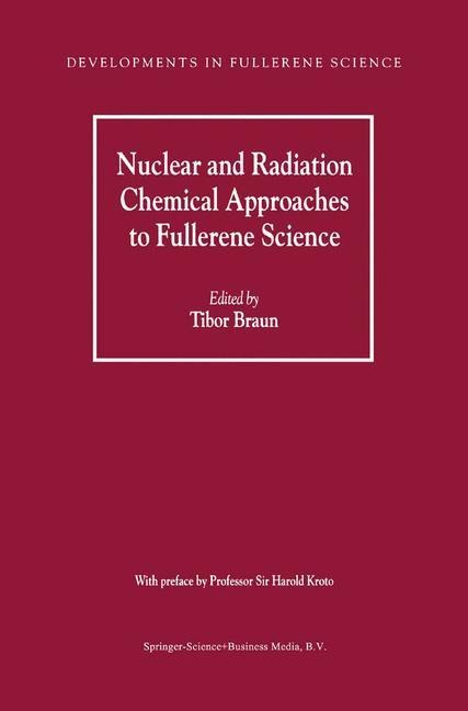 Nuclear and Radiation Chemical Approaches to Fullerene Science