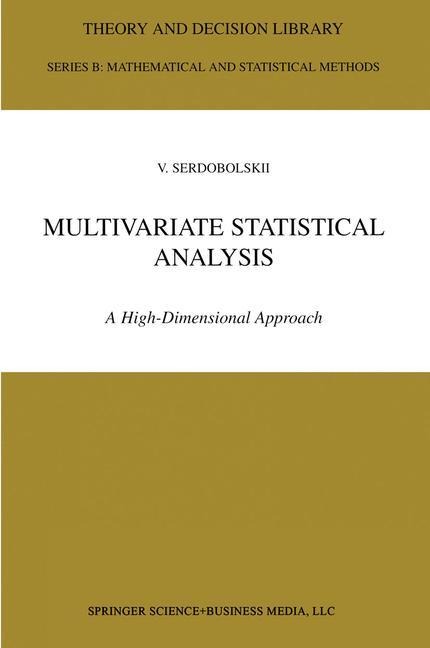 Multivariate Statistical Analysis: A High-Dimensional Approach