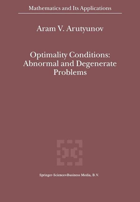 Optimality Conditions: Abnormal and Degenerate Problems