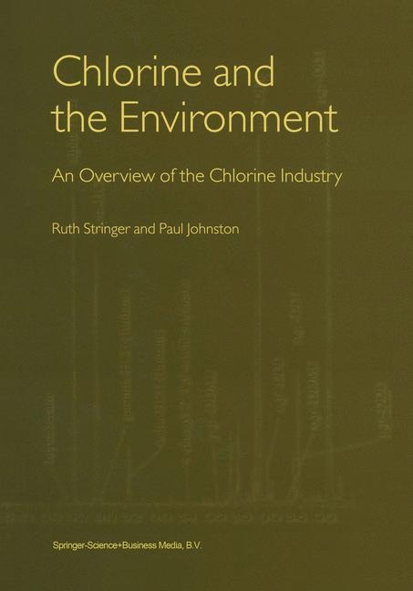 Chlorine and the Environment: An Overview of the Chlorine Industry