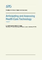 Anticipating and Assessing Health Care Technology: Computer Assisted Medical Imaging. the Case of Picture Archiving and Communications Systems (Pacs).