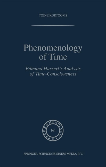 Phenomenology of Time: Edmund Husserls Analysis of Time-Consciousness