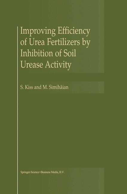 Improving Efficiency of Urea Fertilizers by Inhibition of Soil Urease Activity