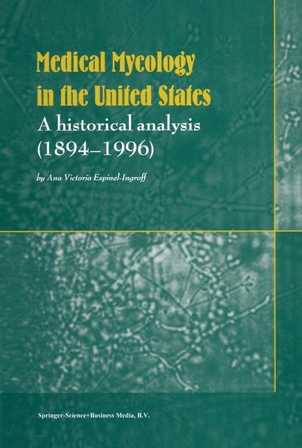 Medical Mycology in the United States: A Historical Analysis (1894-1996)