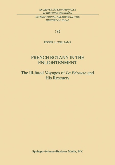 French Botany in the Enlightenment: The Ill-Fated Voyages of La Pérouse and His Rescuers