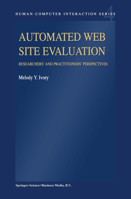 Automated Web Site Evaluation: Researchers and Practioners Perspectives