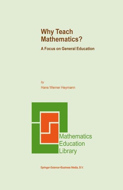 Why Teach Mathematics?: A Focus on General Education