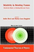 Relativity in Rotating Frames: Relativistic Physics in Rotating Reference Frames