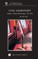 Civic Astronomy: Albanys Dudley Observatory, 1852-2002