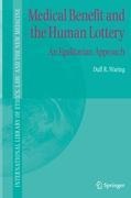 Medical Benefit and the Human Lottery: An Egalitarian Approach to Patient Selection