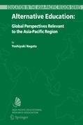 Alternative Education: Global Perspectives Relevant to the Asia-Pacific Region
