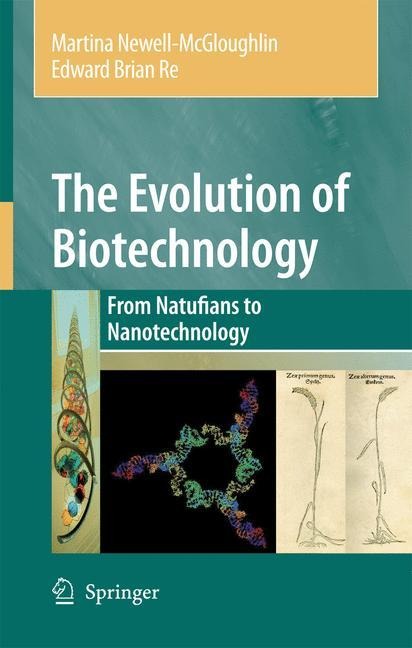 The Evolution of Biotechnology: From Natufians to Nanotechnology