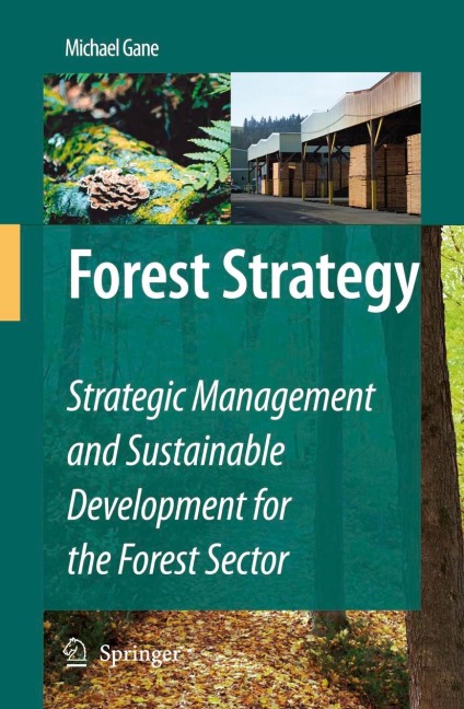 Forest Strategy: Strategic Management and Sustainable Development for the Forest Sector