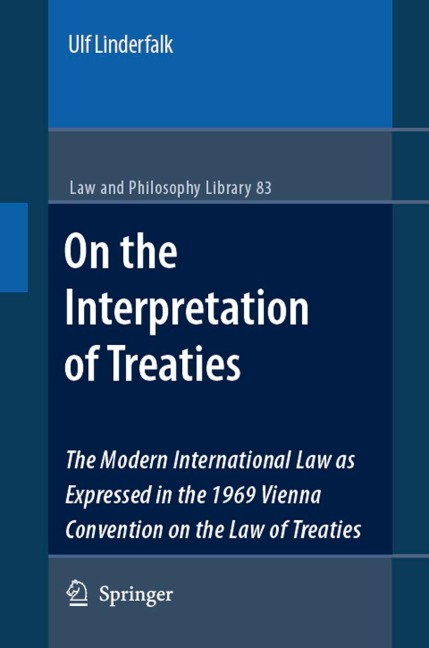 On the Interpretation of Treaties: The Modern International Law as Expressed in the 1969 Vienna Convention on the Law of Treaties