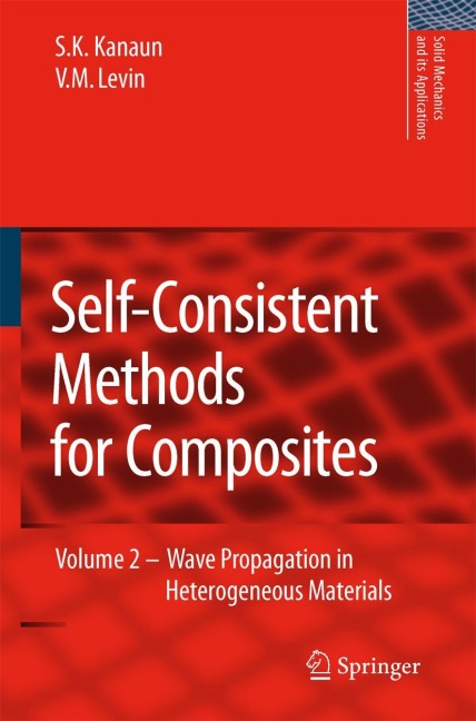 Self-Consistent Methods for Composites: Vol.2: Wave Propagation in Heterogeneous Materials