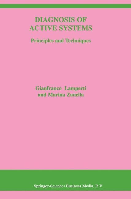 Diagnosis of Active Systems: Principles and Techniques