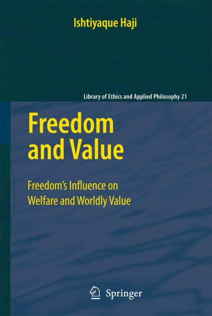 Freedom and Value: Freedoms Influence on Welfare and Worldly Value