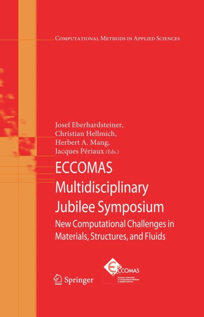 ECCOMAS Multidisciplinary Jubilee Symposium: New Computational Challenges in Materials, Structures, and Fluids