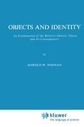 Objects and Identity: An Examination of the Relative Identity Thesis and Its Consequences