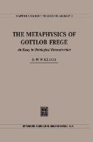 The Metaphysics of Gottlob Frege: An Essay in Ontological Reconstruction
