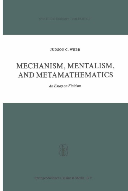 Mechanism, Mentalism and Metamathematics: An Essay on Finitism
