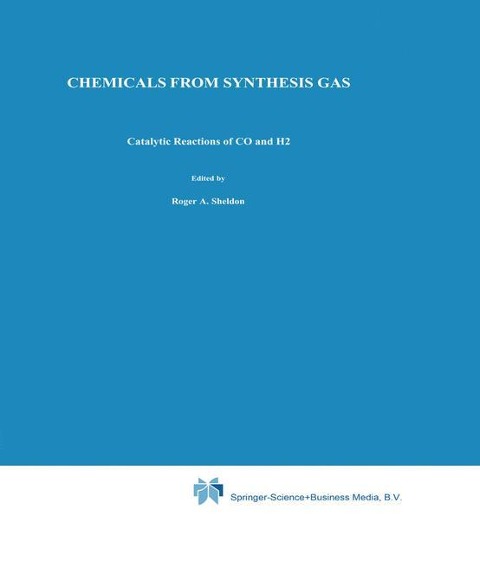 Chemicals from Synthesis Gas: Catalytic Reactions of CO and H2