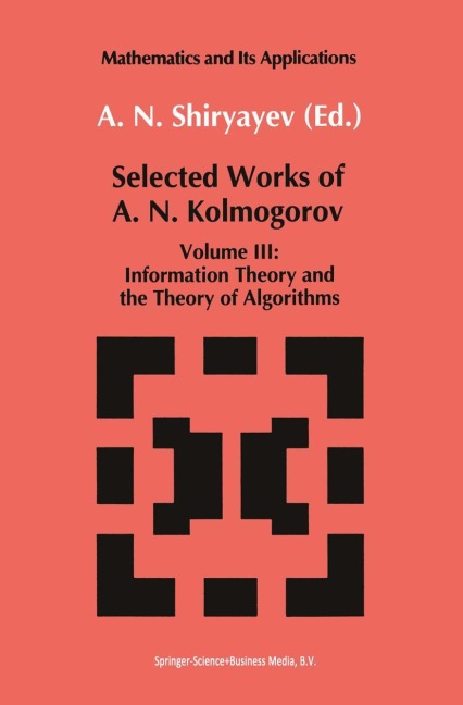 Selected Works III: Information Theory and the Theory of Algorithms